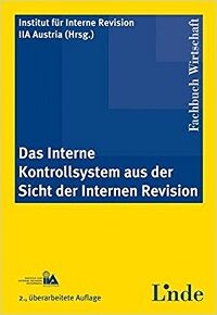 Das Interne Kontrollsystem aus der Sicht der Internen Revision