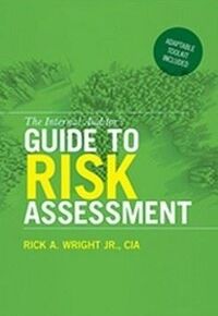 The Internal Auditor's Guide to Risk Assessment