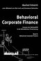 Behavioral Corporate Finance, Band II